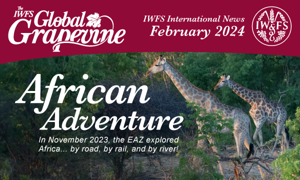 The IWFS Global Grapevine: IWFS International News February 2024. African Adventure: In November 2023, the EAZ explored Africa... by road, by rail, and by river!