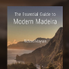 The Essential Guide to Modern Madeira by Richard Mayson