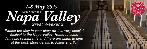 IWFS Americas - Napa Valley Great Weekend - 4-8 May 2025. Please put May in your diary for this very special festival to Napa Valley. Home to some fantastic restaurants and there are plans to dine at the best. More details to follow shortly.