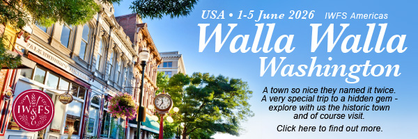 IWFS Americas - Walla Walla, Washington, USA, 1-5 June 2026. A town so nice they 
 
 
named it twice. A very special trip to a hidden gem - explore with us the historic town and of course visit. Click here to find out more.