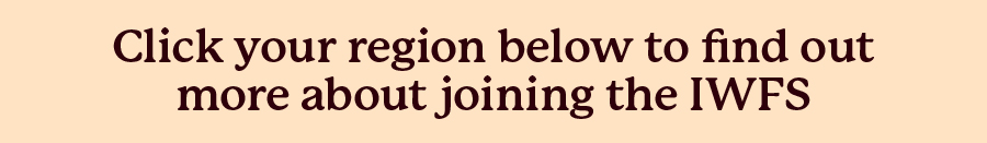 Click your region below to find out more about joining the IWFS